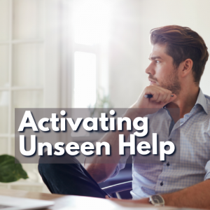 Activating Unseen Help